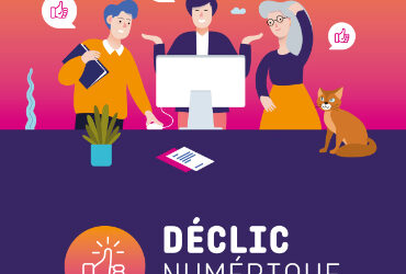 Déclic Numérique : tous à l’aise avec le numérique !